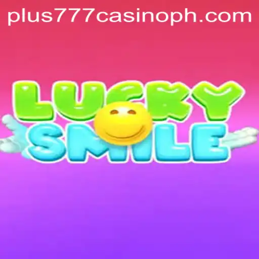 LuckySmile: Dive into the Excitement with Plus777 Casino