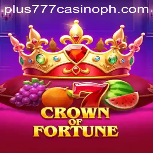Unveiling the Charm of Crown of Fortune in Plus777 Casino