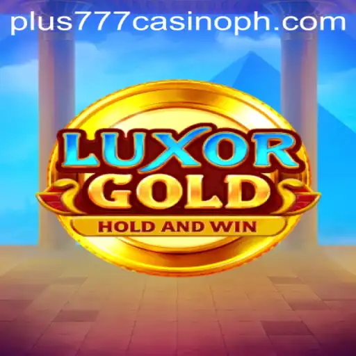 Discover the Thrilling World of LuxorGold at Plus777 Casino
